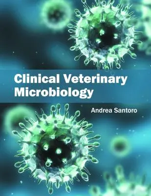 Klinická veterinárna mikrobiológia - Clinical Veterinary Microbiology