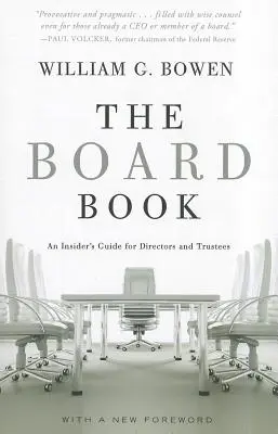 Kniha pre správnu radu: Príručka pre riaditeľov a správcov - Board Book: An Insider's Guide for Directors and Trustees