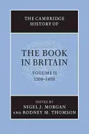 Cambridge History of the Book in Britain: 1100-1400: 2. zväzok - The Cambridge History of the Book in Britain: Volume 2, 1100-1400