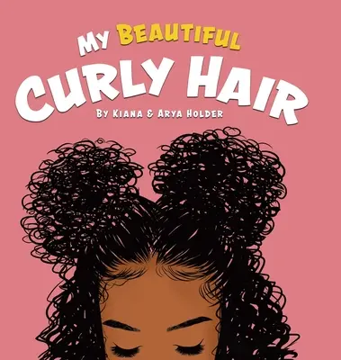 Moje krásne kučeravé vlasy - My Beautiful Curly Hair