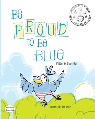 Buď hrdý na to, že si modrý - Be Proud to Be Blue