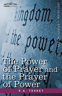 Moc modlitby a modlitba moci - The Power of Prayer and the Prayer of Power