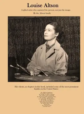 Louise Altson: Nadaná umelkyňa, ktorá zachytila človeka, nielen obraz - Louise Altson: A gifted artist who captured the person, not just the image