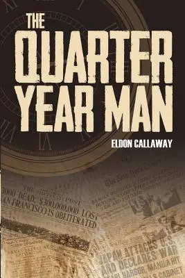 Štvrťročný muž - The Quarter Year Man
