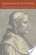 Akvinský Augustín - Aquinas the Augustinian