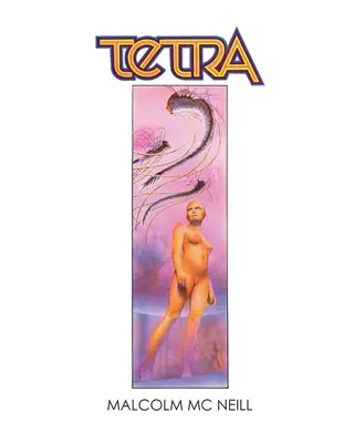 Tetra: Obnovený grafický román - Tetra: The Restored Graphic Novel