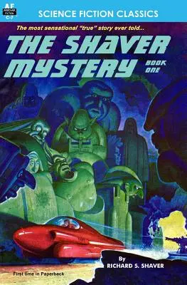 The Shaver Mystery, kniha prvá - The Shaver Mystery, Book One