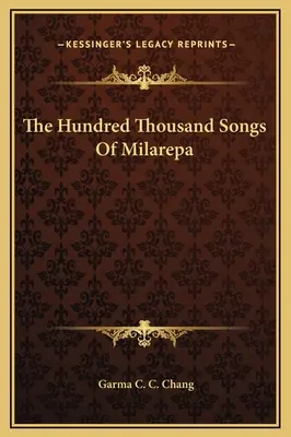 Sto tisíc piesní Milarepu - The Hundred Thousand Songs Of Milarepa