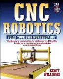 Cnc robotika: Zostavte si vlastného obchodného bota - Cnc Robotics: Build Your Own Shop Bot