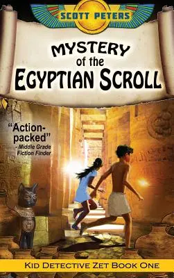 Záhada egyptského zvitku: Historické dobrodružstvo pre deti - Mystery of the Egyptian Scroll: Kids Historical Adventure