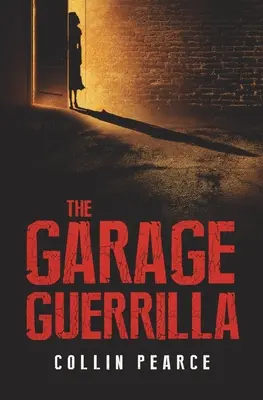 Garážová guerilla - The Garage Guerrilla