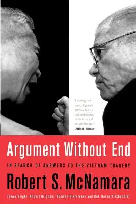 Hádka bez konca: Hľadanie odpovedí na vietnamskú tragédiu - Argument Without End: In Search of Answers to the Vietnam Tragedy