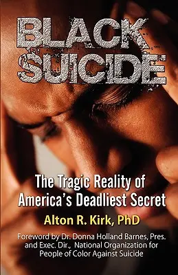 Čierna samovražda: Tragická realita najsmrteľnejšieho amerického tajomstva - Black Suicide: The Tragic Reality of America's Deadliest Secret
