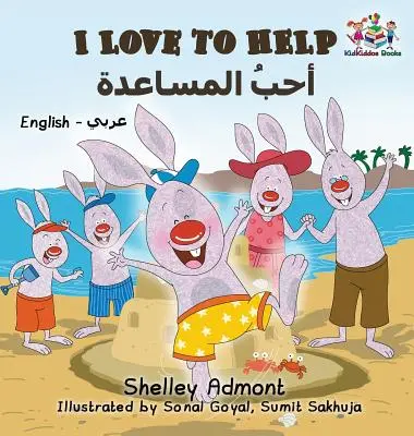 Milujem pomáhať (anglicko-arabská dvojjazyčná kniha) - I Love to Help (English Arabic Bilingual Book)
