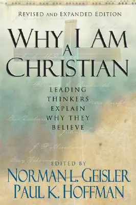 Prečo som kresťan: Poprední myslitelia vysvetľujú, prečo veria - Why I Am a Christian: Leading Thinkers Explain Why They Believe