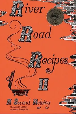 Recepty z riečnej cesty II: Druhá porcia - River Road Recipes II: A Second Helping