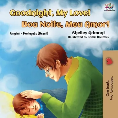 Dobrú noc, moja láska! (Anglicko-portugalská dvojjazyčná kniha): Anglická brazílska portugalská kniha - Goodnight, My Love! (English Portuguese Bilingual Book): English Brazilian Portuguese