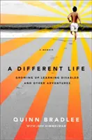 Iný život: Vyrastanie s poruchami učenia a iné dobrodružstvá - A Different Life: Growing Up Learning Disabled and Other Adventures
