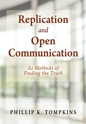 Replikácia a otvorená komunikácia: Ako metódy hľadania pravdy - Replication and Open Communication: As Methods of Finding the Truth