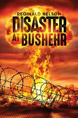 Katastrofa v Búšehri - Disaster at Bushehr