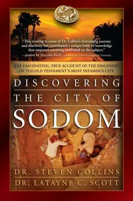 Objavenie mesta Sodoma: Fascinujúci, pravdivý opis objavu najznámejšieho starozákonného mesta - Discovering the City of Sodom: The Fascinating, True Account of the Discovery of the Old Testament's Most Infamous City