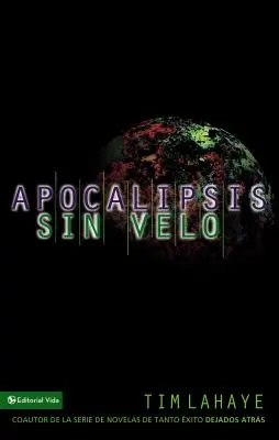 Apocalipsis Sin Velo = Zjavenie bez obalu - Apocalipsis Sin Velo = Revelation Unveiled