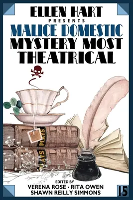 Ellen Hartová predstavuje Malice Domestic 15: Mystery Most Theatrical - Ellen Hart Presents Malice Domestic 15: Mystery Most Theatrical