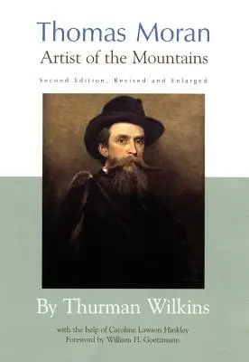 Thomas Moran: Moran: Umelec z hôr - Thomas Moran: Artist of the Mountains