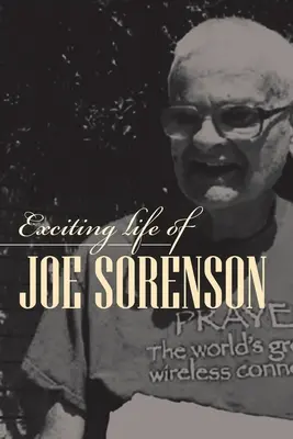Vzrušujúci život Joea Sorensona - Exciting life of Joe Sorenson