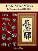 Obchodné strieborné značky v Amerike 1682-1855 - Trade Silver Marks In The Americas 1682-1855