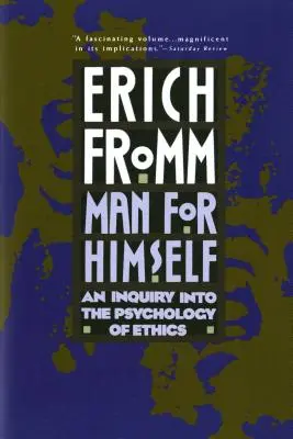 Človek sám za seba: Skúmanie psychológie etiky - Man for Himself: An Inquiry Into the Psychology of Ethics
