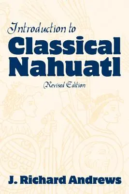 Úvod do klasickej nahuatlčiny - Introduction to Classical Nahuatl