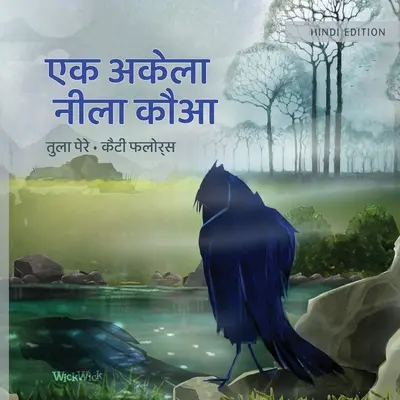 एक अकेला नीला कौआ: Hindské vydanie knihy Jediná modrá vrana - एक अकेला नीला कौआ: Hindi Edition of The Only Blue Crow
