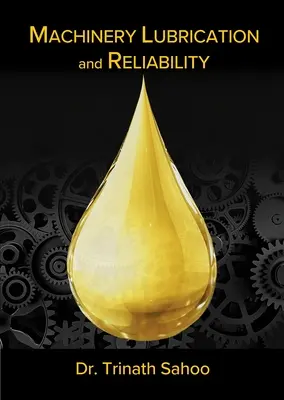 Mazanie a spoľahlivosť strojov - Machinery Lubrication and Reliability