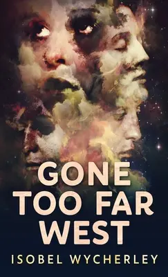 Príliš ďaleko na západe - Gone Too Far West