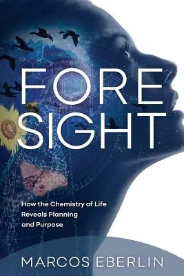 Predvídavosť: Ako chémia života odhaľuje plánovanie a účel - Foresight: How the Chemistry of Life Reveals Planning and Purpose