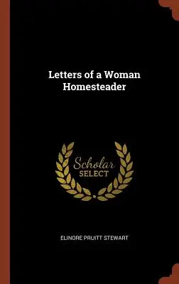 Listy ženy, ktorá hospodári na statku - Letters of a Woman Homesteader