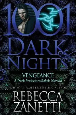 Pomsta: Vengeance: A Dark Protectors/Rebels Novella - Vengeance: A Dark Protectors/Rebels Novella