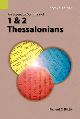 Exegetické zhrnutie 1. a 2. listu Tesaloničanom, 2. vydanie - An Exegetical Summary of 1 and 2 Thessalonians, 2nd Edition