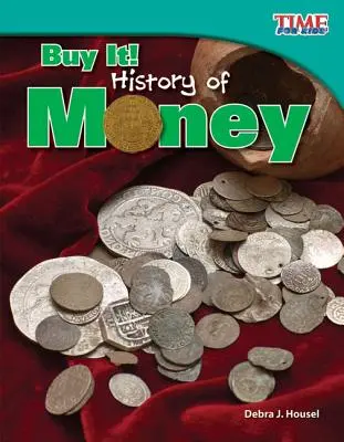 Kúp si to! História peňazí - Buy It! History of Money