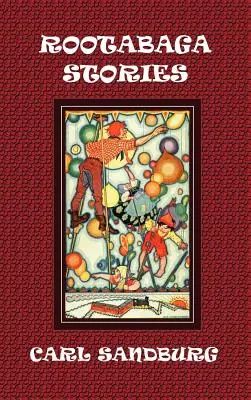 Príbehy o koreňoch - Rootabaga Stories