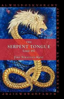Hadí jazyk: Liber 187 - The Serpent Tongue: Liber 187