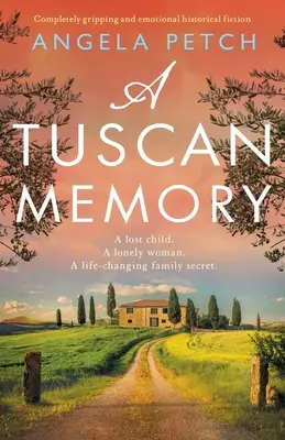 Toskánska spomienka: Úplne strhujúca a emotívna historická fikcia - A Tuscan Memory: Completely gripping and emotional historical fiction