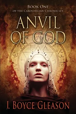 Kovadlina boha: Prvá kniha Karolínskych kroník - Anvil Of God: Book One of the Carolingian Chronicles