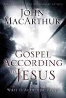 Evanjelium podľa Ježiša: Čo je autentická viera? - The Gospel According to Jesus: What Is Authentic Faith?