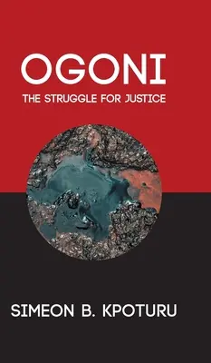 Ogoni: Boj za spravodlivosť - Ogoni: The Struggle for Justice