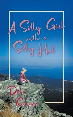Hlúpe dievča s hlúpym klobúkom - A Silly Girl with a Silly Hat