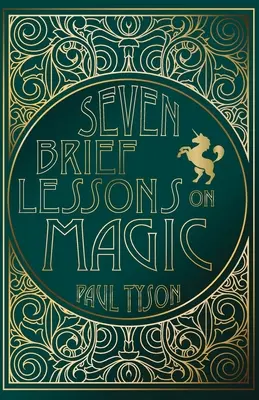 Sedem krátkych lekcií o mágii - Seven Brief Lessons on Magic
