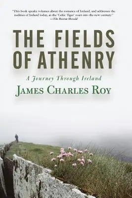 Aténske polia: Cesta po Írsku - The Fields of Athenry: A Journey Through Ireland