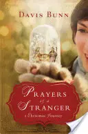 Modlitby cudzinca: Vianočná cesta - Prayers of a Stranger: A Christmas Journey